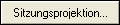 images\Button_Sitzungsprojektion.gif
